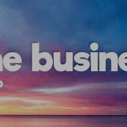 Tiësto The Business Lyrics Let S Get Down To Business