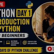 LIVE Python For Beginners Day 1 Introduction To Python 100 Days Of Python Challenge