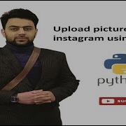 Upload Picture On Instagram Using Python