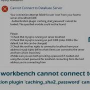MySQL Workbench Cannot Connect To Database Server Caching Sha2 Password Cannot Be Loaded