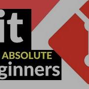 Git Tutorial For Absolute Beginners