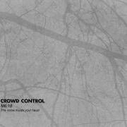 Crowd Control M6 19 W Lyrics