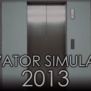 Elevator Simulator 2013 Gameplay