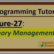 C Programming Tutorials Lecture 27 Memory Management In C