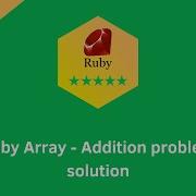 HackerRank Ruby Array Addition Problem Solution Ruby Problems Solutions Programmingoneonone