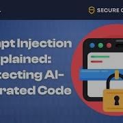 Prompt Injection Explained Protecting AI Generated Code