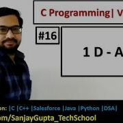16 1D Array In C Programming Learn Easy C Language Tutorials By Sanjay Gupta In English