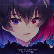 Nightcore The Storm TheFatRat Maisy Kay Lyrics