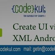 Android Tutorial 2019 Create UI Via XML Android
