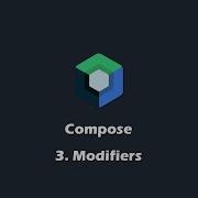 Jetpack Compose 3 Modifiers