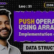 Lec 31 PUSH Operation Using Array Implementation Of Stack Data Structure