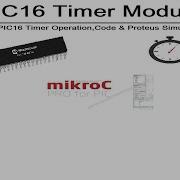 PIC16 Timer Module With Code And Simulation Mikroc For PIC
