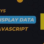 4 Ways To Display Data In Javascript Javascript Output