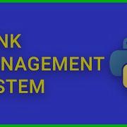 Bank Management System Part 3 Python Programmatic Tech