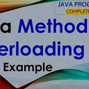L35 Java Method Overloading Example Java Tutorial Java Programming Lectures In Hindi