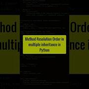What Is Method Resolution Order MRO For Multiple Inheritance In Python