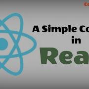Create A Simple Counter In React Timer React Js