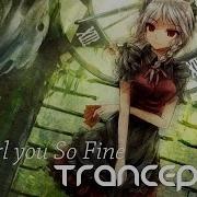 Tranception Gurl You So Fine