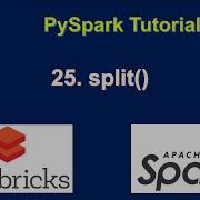 25 Функция Split в Pyspark Расширенный учебник по Pyspark GetItem в Pyspark Учебник по Dat