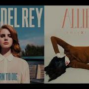 National Anthem X Bitch Lana Del Rey Allie X Sped Up