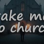 Hozier Take Me To Church Lyrics