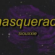 Siouxxie Masquerade Lyrics