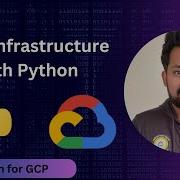Creating GCP Infrastructure With Python