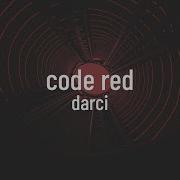 Darci Code Red Lyrics 4K