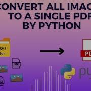 How To Convert Multiple Images Into PDF By Python