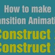 Learn How To Make Transition Animation In Construct 2 3
