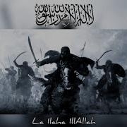La Ilaha IllAllah Nasheed For Muslim Warriors