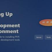 PHP Development Environment Setup Beginners Guide 2025
