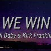 Lil Baby Kirk Franklin We Win Lyrics Space Jam A New Legacy