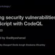 Поиск уязвимостей безопасности в JavaScript с помощью CodeQL GitHub Satellite 2020