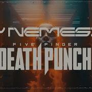 Five Finger Death Punch My Nemesis Official Lyric Video