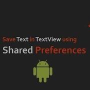 Save Text In TextView Using Shared Preferences Android Studio