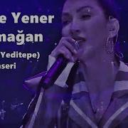 Hande Yener Armağan Yeditepe Konseri