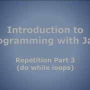 Repetition Part 3 Do While Loops