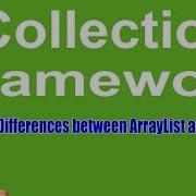 Differences Between ArrayList And Vector Collection Framework