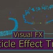 Particle System Trails Unity Particle Effects Visual FX