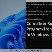 How To Compile And Run C C Program From Command Prompt In Windows 11 GCC G CMD