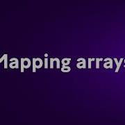 Mapping Arrays
