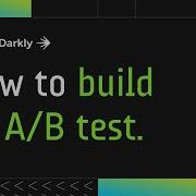 How To Build An A B Test