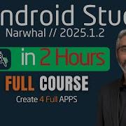 Android Studio Full Course 2025 Learn App Development In Just 2 Hours