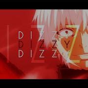 Kaneki Ken Dizzy