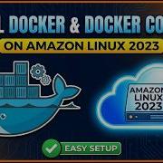 Как установить Docker и Docker Compose на Amazon Linux в 2023 году