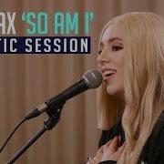 Ava Max So Am I Acoustic Performance 6CAST