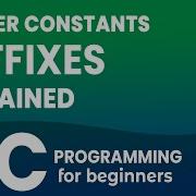 How To Use Suffixes To Interpret Integer Constants In C Programming Language
