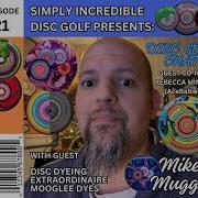 Disc Golf Chat Ep 21 Mike Muggli From MoogleeDyes With Guest Host Rebecca Minnick Aka Acebabieee