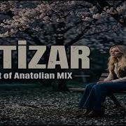 İntizar Canlı Performans Cover 2026 Best Of Anatolian MIX